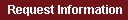 Request Information